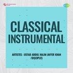 Classical Instrumental - Ustad Abdul Halim Jaffer Khan - Chitti Babu Song Download